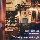 Rustic Cafe Jazz Music Background artwork