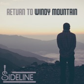 Sideline - Return to Windy Mountain