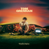 What Ifs & Maybes (Apple Music Edition) - Tom Grennan
