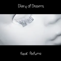 Freak Perfume - Diary Of Dreams