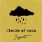 Clouds of Rain - C-Lance & Import lyrics