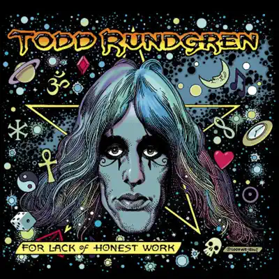 For Lack of Honest Work - Todd Rundgren