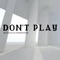 Don't Play (feat. Hurdimoore) - Bizzouch lyrics