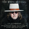 Ray Wylie Hubbard - Co-Starring artwork