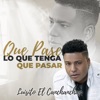 Que Pase Lo Que Tenga Que Pasar - Single