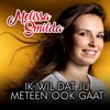 Ik Wil Dat Jij Meteen Ook Gaat - Single