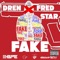 Fake (feat. FredStar) - Dren lyrics