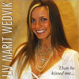 Liv Marit Wedvik - Then He Kissed Me - Line Dance Musique