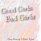 Good Girls, Bad Girls (feat. Rich Tyler) - King Bunny lyrics