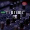 Get Up on Your Feet - Single