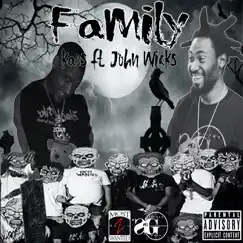 Family (feat. John Wicks) - Single by Kaos Most Wanted album reviews, ratings, credits