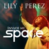 Invade My Space - Single