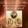 Colección De Oro: Serie Compositores, Vol. 1 – Gonzalo Curiel