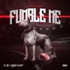 Fumble Me - Single