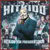Hitkidd For President: 2020 album lyrics, reviews, download