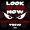Look at Me Now (feat. Trevo) - Dxpe City Gang lyrics