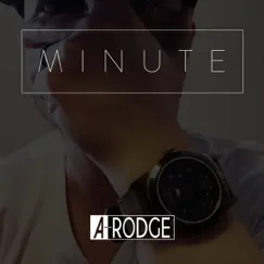 Minute - Single by A-Rodge album reviews, ratings, credits