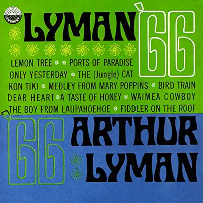Lyman '66 - Arthur Lyman Lyman '66 - Arthur Lyman