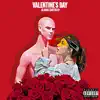 valentine's day - Single album lyrics, reviews, download