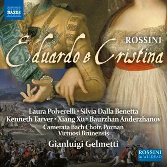 Rossini: Eduardo e Cristina (Live) by Laura Polverelli, Silvia Dalla Benetta, Kenneth Tarver, Xiang Xu, Baurzhan Anderzhanov, Virtuosi Brunensis & Gianluigi Gelmetti album reviews, ratings, credits