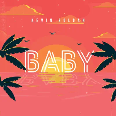 Baby - Single - Kevin Roldan