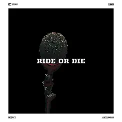 Ride or Die - Single by James Lanman album reviews, ratings, credits