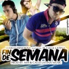 Fin de Semana (feat. El Calle Latina) - Single