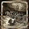 My Bible (feat. Stevie Stone & Young Wicked) - Single album lyrics, reviews, download