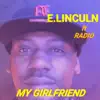 My Girlfriend (feat. Radio) - Single album lyrics, reviews, download