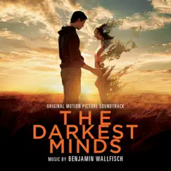 The Darkest Minds (Original Motion Picture Soundtrack) by Benjamin Wallfisch album reviews, ratings, credits