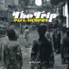 Stream & download The Trip