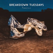 Breakdown Tuesdays artwork