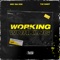 Working (feat. TiZ EAST & Nic Da Kid) - Bayoz Muzik lyrics