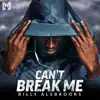 Can't Break Me (Motivational Speech) - EP album lyrics, reviews, download