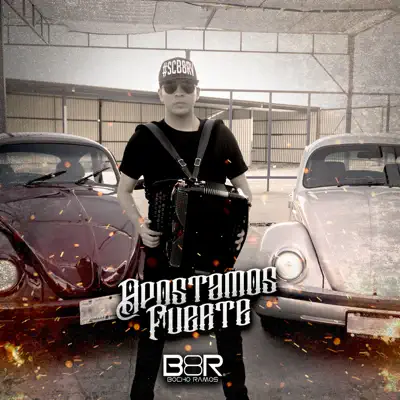 Apostamos Fuerte - Single - Bocho Ramos