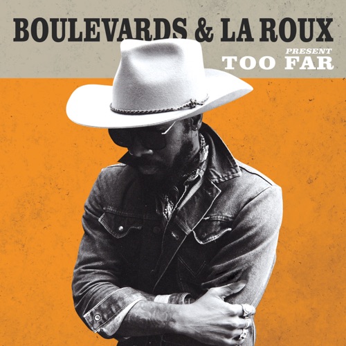 Boulevards & La Roux – Too Far – Single [iTunes Plus AAC M4A]