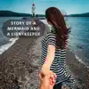 Story of a Mermaid and a Lightkeeper song lyrics