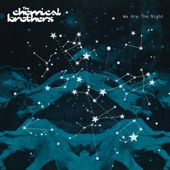 The Chemical Brothers - We Are The Night