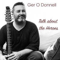 Ger O Donnell - Talk About the Heroes artwork