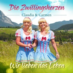 Die Zwillingsherzen Claudia & Carmen - Du bist nie ganz allen