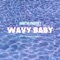 Wavy Baby - DomTheProphet lyrics