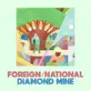 Diamond Mine - Single album lyrics, reviews, download