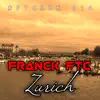 Zurich - Single album lyrics, reviews, download