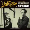 Strike (feat. Nick Waterhouse) - Single album lyrics, reviews, download