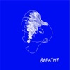 CSM - Breathe (feat. Alba Rose)