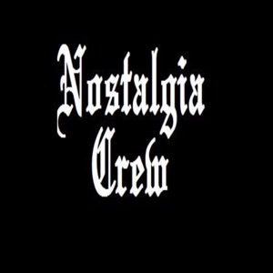 Nostalgia Crew #36: Summertime with the Crew