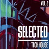 Selected Tech House, Vol. 6