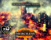 Merciless - The World Is Coming To A End