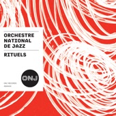 Orchestre National de Jazz - Rituel, Pt. 1 & 2