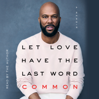 Common - Let Love Have the Last Word (Unabridged) artwork